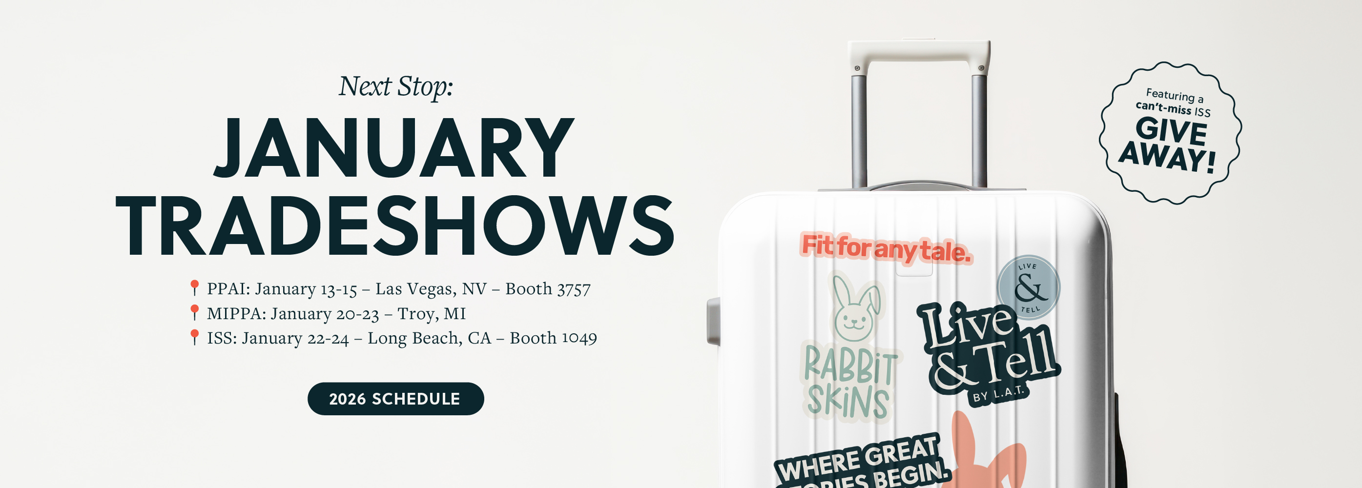 LAT Apparel / Live & Tell / Rabbit Skins Trade Show Schedule